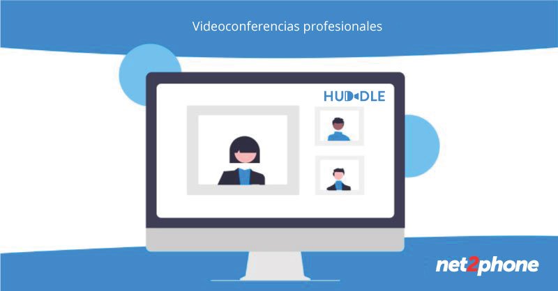 Cómo net2phone Huddle lleva las videoconferencias al siguiente nivel